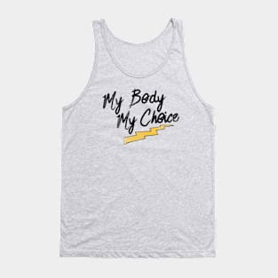 My body my choice Tank Top